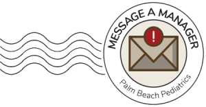 Palm Beach Pediatrics | Message a Manager